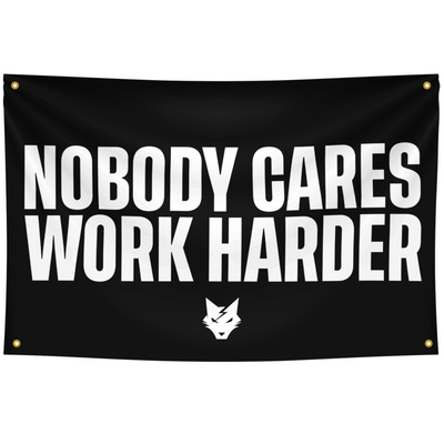 Nobody Cares Work Harder Flag